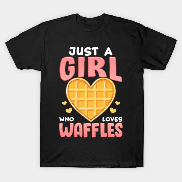 Just a Girl Who Loves Waffles Waffle Heart Gift T-Shirt T-Shirt by Dr_Squirrel